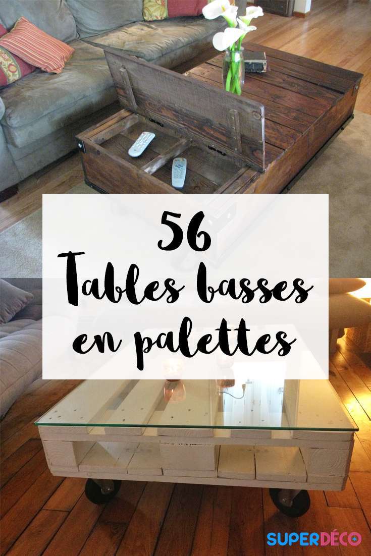A la recherche d'inspiration pour une table basse en palettes ? Notre article vous révèle 56 modèles de tables basses en palettes exceptionnelles !
